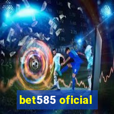 bet585 oficial